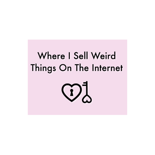 21 Sites I Sell Weird Things