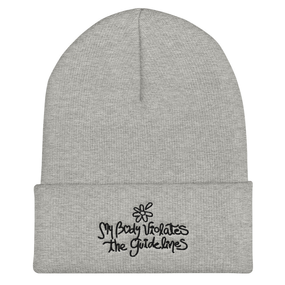 My Body Violates The Guidelines Cuffed Beanie