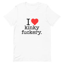 Load image into Gallery viewer, Kinky Fuckery Unisex T-Shirt

