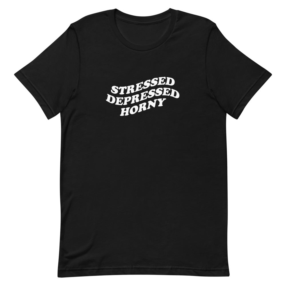Stressed Depressed Horny Unisex T-Shirt