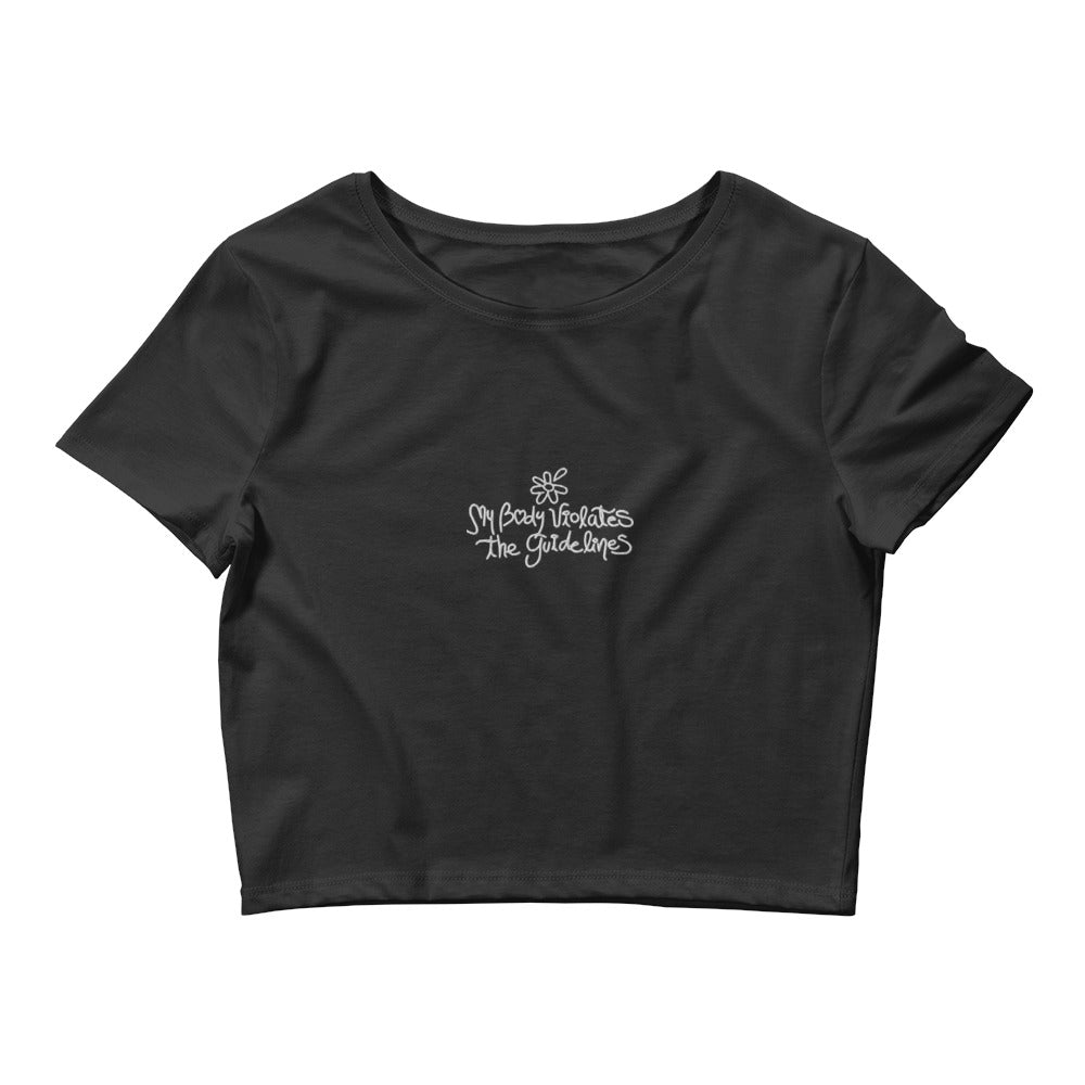 My Body Violates The Guidelines Crop Tee